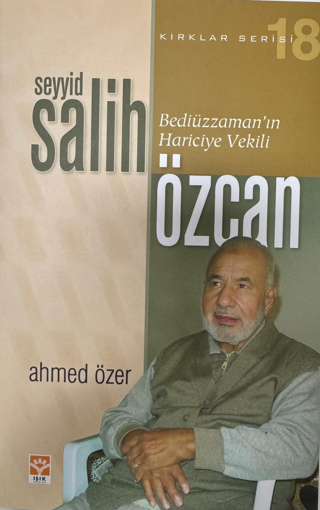 Seyyid Salih Özcan - Bediüzzaman'in Hariciye Vekili