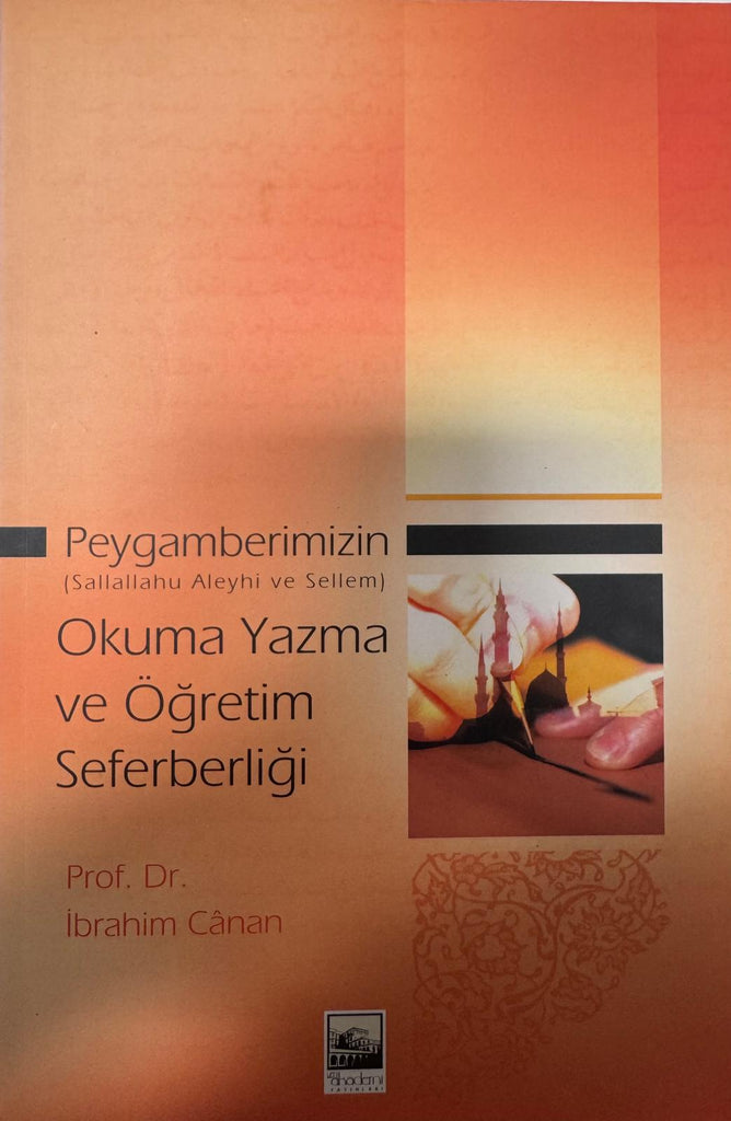 Peygamberimizin (s.a.v) Okuma Yazma ve Öğretim Seferberliği