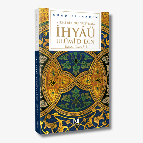 Yirmi Birinci Yüzyılda İhyâü Ulûmi’d-din