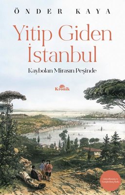 Yitip Giden İstanbul  - Kaybolan Mirasın Peşinde