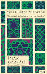 Yolcular ve Mir’aclar - Tasavvuf Yolculuğu Üzerine Notlar