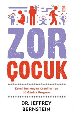 Zor Çocuk & Kural Tanımayan Çocuklar İçin 10 Günlük Program