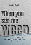 When you see me Ween