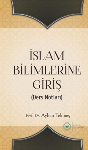 islam Bilimlerine Giris ( Ders Notlari)