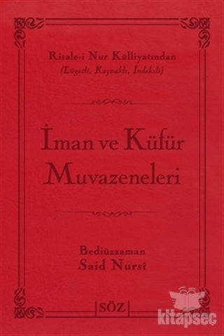 İman ve Küfür Muvazeneleri Söz Basım Yayın