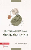 Hz. Peygamberin (s.a.s) Örnek  Aile Hayatı