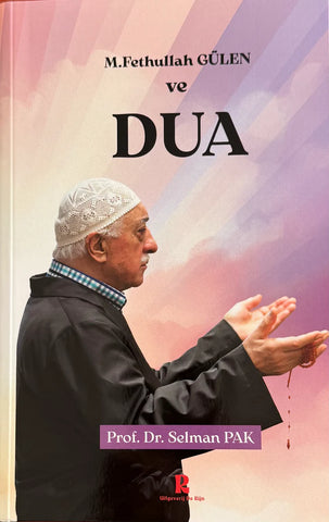 M.Fethullah Gülen ve DUA