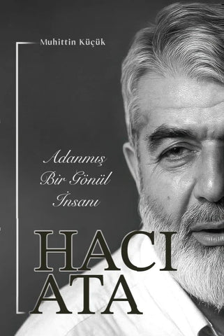 Adanmış Bir Gönül İnsanı Hacı Ata