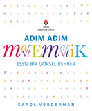Adım Adım Matematik & Eşsiz Bir Görsel Şölen