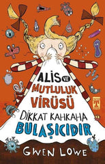 Alis ve Mutluluk Virüsü & Dikkat Kahkaha Bulaşıcıdır (10-12 Yaş)