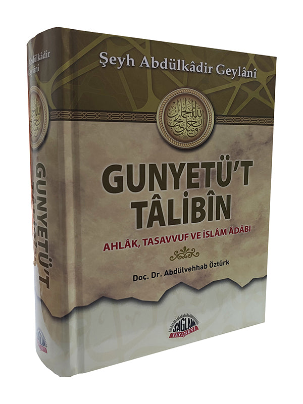 Gunyetü't Talibin
Ahlak, Tasavvuf Ve İslam Adabı