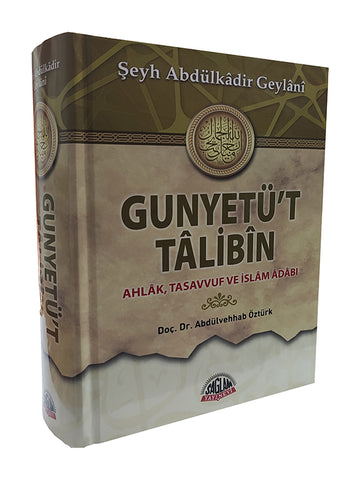 Gunyetü't Talibin
Ahlak, Tasavvuf Ve İslam Adabı