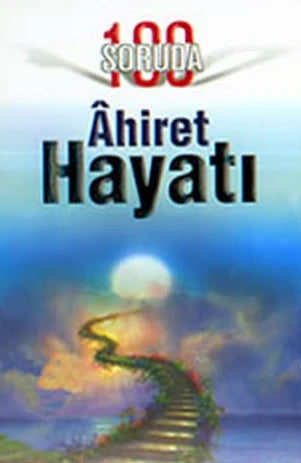 100 Soruda Ahiret Hayati