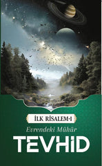 İlk Risalem – 1 Evrendeki Mühür Tevhid