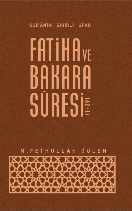 Kuranin Sihirli Ufku Fatiha ve Bakara Suresi (1-39)