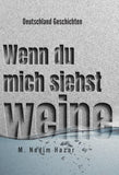 Wenn Du Mich Siehst Weine