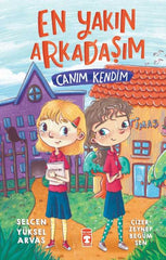 En Yakın Arkadaşım & Canım Kendim (8-10 Yaş)