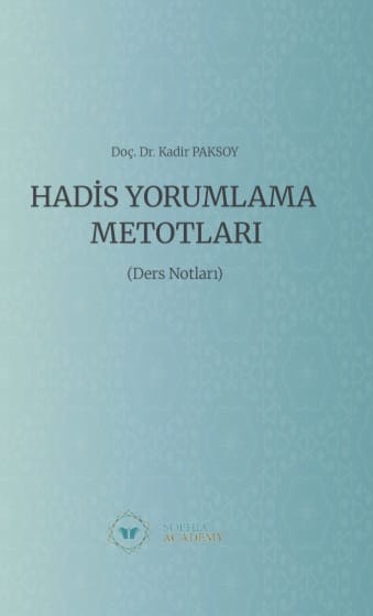 Hadis Yorumlama Metotları ( Ders Notlari)