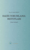 Hadis Yorumlama Metotları ( Ders Notlari)
