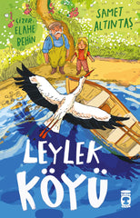 Leylek Köyü (8-10 Yaş)