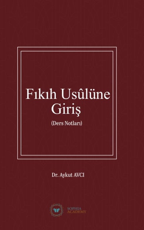 Fıkıh Usulüne Giriş( Ders Notlari)