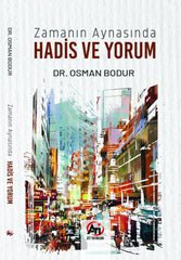 Zamanin Aynasinda Hadis ve Yorum