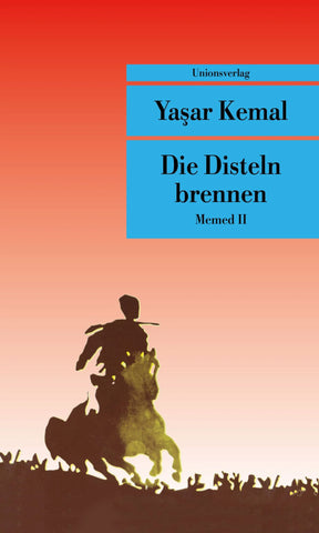 Die Disteln brennen (Memed 2)