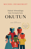 Dijital Ahmaklığa Son Vermek İçin Okutun