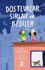 Dostluklar Sırlar ve Kediler (10-12 Yaş)