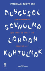 Duygusal Savrulmalardan Kurtulmak