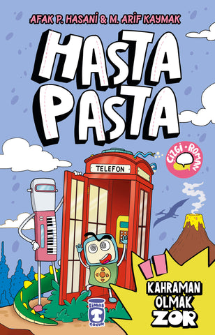 Hasta Pasta: Kahraman Olmak Zor (8-10 Yaş)