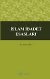 İslam İbadet Esasları