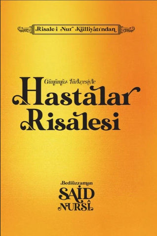 Hastalar Risalesi-Günümüz Türkçesiyle