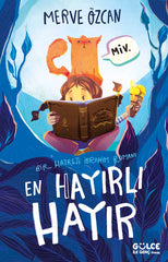 En Hayırlı "Hayır" & Bir Hazreti İbrahim Romanı (9-12 Yaş)