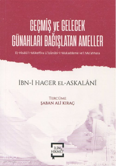 Geçmiş ve Gelecek Günahları Bağışlatan Ameller