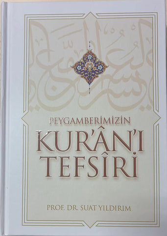 Peygamberimizin Kur'an'i Tefsiri