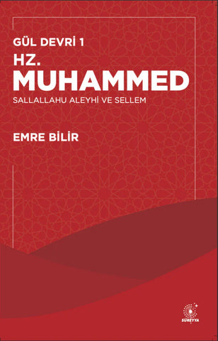 Hazreti Muhammed (s.a.v.) / Gül Devri -1