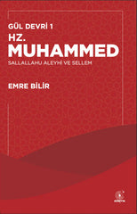 Hazreti Muhammed (s.a.v.) / Gül Devri -1