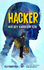 Hacker & Her Şey Kardeşim İçin (11-14 Yaş)