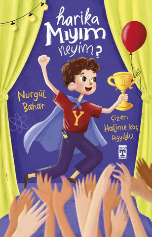Harika Mıyım Neyim? (9-12 Yaş)