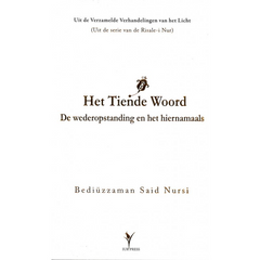 De wederopstanding en het hiernamaals, Het Tiende Woord (Hasir Risalesi, Flemenkce)