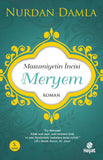 Masumiyetin İncisi Hazreti Meryem