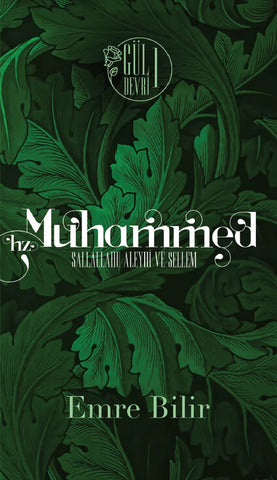 Hazreti Muhammed (s.a.v.) / Gül Devri -1