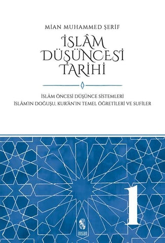 İslam Düşüncesi Tarihi 1 & İslam Öncesi Düşünce Sistemleri - İslam’ın Doğuşu, Kur’an’ın Temel Öğretileri ve Sufiler