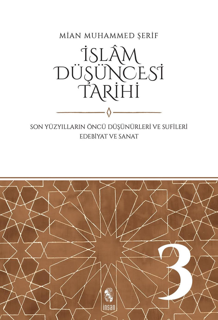 İslam Düşüncesi Tarihi 3 & Son Yüzyılların Öncü Düşünürleri ve Sufileri - Edebiyat ve Sanat