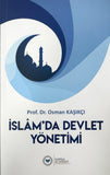 İslamda Devlet Yönetimi - Prof. Dr. Osman Kaşıkçı