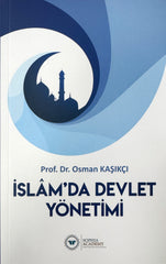 İslamda Devlet Yönetimi - Prof. Dr. Osman Kaşıkçı