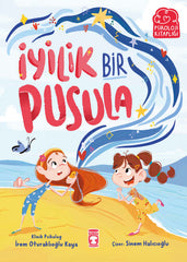 İyilik Bir Pusula (6-7 Yaş)
