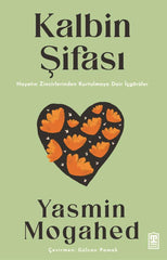 Kalbin Şifası & Hayatın Zincirlerinden Kurtulmaya Dair İçgörüler