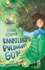 Kanatlarımı Bulduğum Gün (9-12 Yaş)